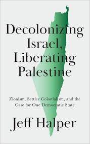 Decolonizing Israel Halper