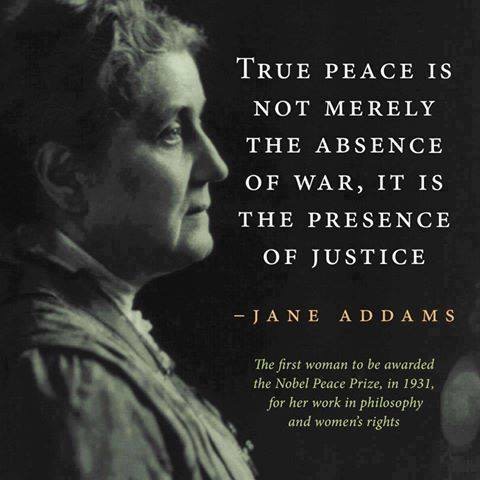 True peace quote - Jane Addams